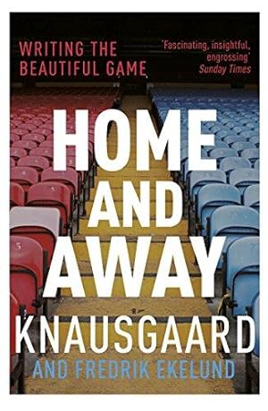 Seller image for Home and Away: Writing the Beautiful Game for sale by WeBuyBooks