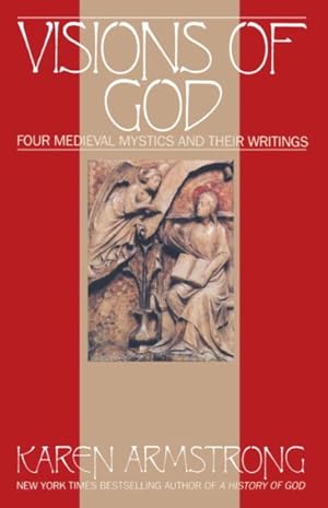 Bild des Verkufers fr Visions of God : Four Medieval Mystics and Their Writings zum Verkauf von GreatBookPrices