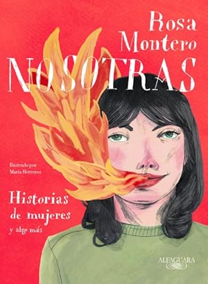 Seller image for Nosotras/ Us : Historias De Mujeres Y Algo Ms/ Stories of Women and More -Language: spanish for sale by GreatBookPrices