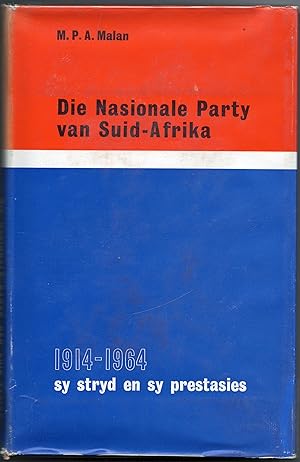 Image du vendeur pour Die Nasionale Party van Suid-Afrika. Sy Stryd en Sy Prestasies 1914-1964 mis en vente par Christison Rare Books, IOBA SABDA