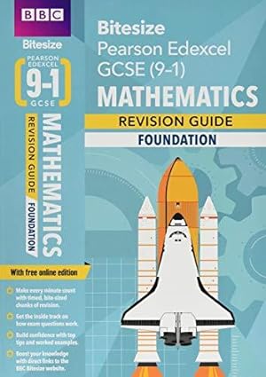 Seller image for BBC Bitesize Edexcel GCSE (9-1) Maths Foundation Revision Guide inc online edition - 2023 and 2024 exams: for home learning, 2022 and 2023 assessments and exams (BBC Bitesize GCSE 2017) for sale by WeBuyBooks
