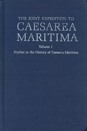 Seller image for The Joint Expedition to Caesarea Maritima (Studies in the History of Caesarea Maritima, volume I) for sale by Redux Books