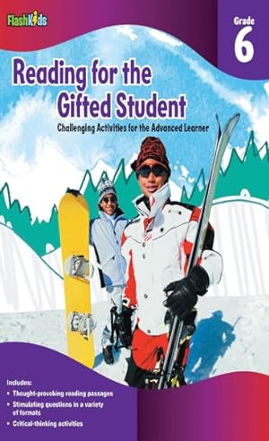 Seller image for Reading for the Gifted Student Grade 6 : Challenging Activities for the Advanced Learner for sale by GreatBookPrices