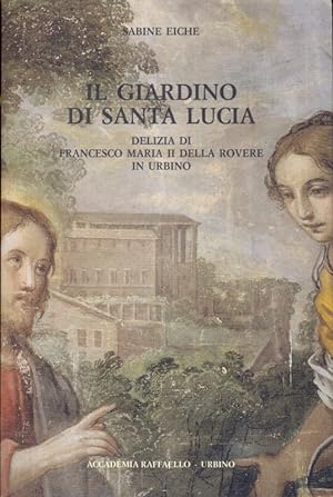 Bild des Verkufers fr Il giardino di Santa Lucia zum Verkauf von Librodifaccia