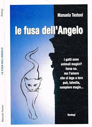 Bild des Verkufers fr La fusa dell'angelo zum Verkauf von Biblioteca di Babele
