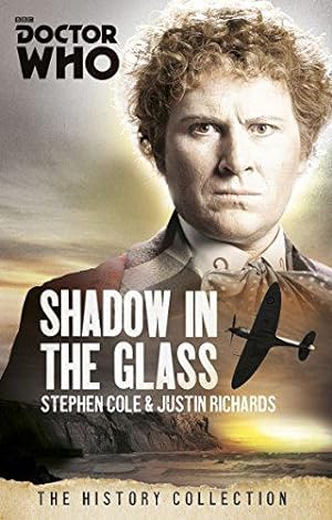 Bild des Verkufers fr Doctor Who: The Shadow In The Glass: The History Collection (DOCTOR WHO, 289) zum Verkauf von WeBuyBooks