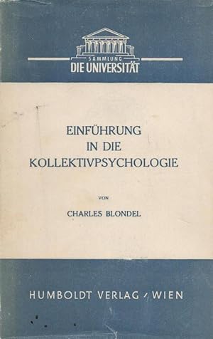 Einführung in die Kollektivpsychologie;(= Die Universität, Band 1)