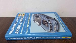 Seller image for Vauxhall / Opel Astra and Zafira, February 1998 to April 2004 (R registration onwards) Petrol (Haynes Service and Repair Manuals) for sale by BoundlessBookstore