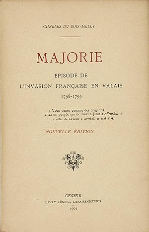 Majorie - épisode de l'invasion française en Valais 1798-1799