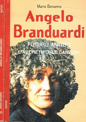 Bild des Verkufers fr Angelo Branduardi Futuro antico, l'archetipo, le canzoni zum Verkauf von Biblioteca di Babele