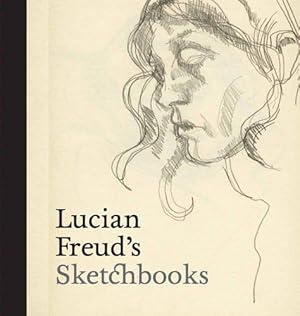 Bild des Verkufers fr Lucian Freud's Sketchbooks zum Verkauf von WeBuyBooks