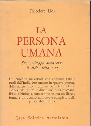 Imagen del vendedor de La persona umana. Suo sviluppo attraverso il ciclo della vita a la venta por Libreria sottomarina - Studio Bibliografico