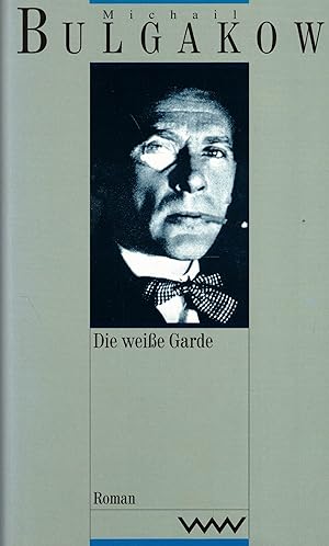 Bild des Verkufers fr Die weie Garde. Roman (Gesammelte Werke Band 1) zum Verkauf von Paderbuch e.Kfm. Inh. Ralf R. Eichmann
