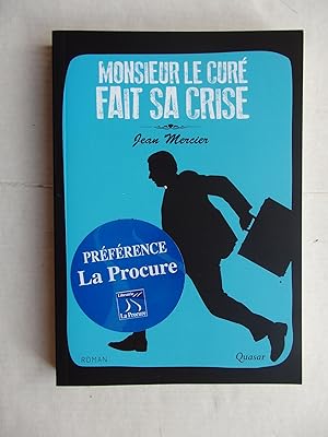 Bild des Verkufers fr Monsieur le cur fait sa crise zum Verkauf von La Bouquinerie des Antres