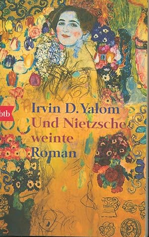 Bild des Verkufers fr Und Nietzsche weinte: Roman zum Verkauf von Antiquariat Kastanienhof