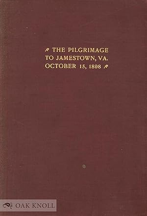 Image du vendeur pour PILGRIMAGE TO JAMESTOWN, VA.|THE mis en vente par Oak Knoll Books, ABAA, ILAB