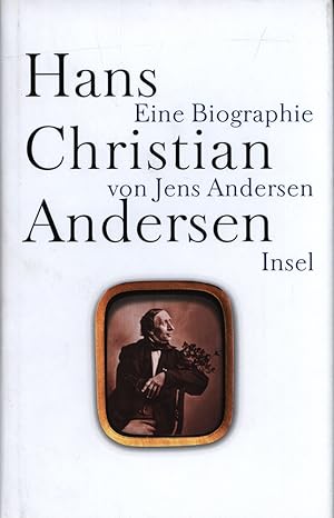 Bild des Verkufers fr Hans Christian Andersen. Eine Biographie. zum Verkauf von Antiquariat Lenzen