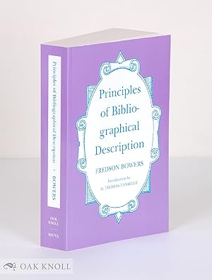 Seller image for PRINCIPLES OF BIBLIOGRAPHICAL DESCRIPTION for sale by Oak Knoll Books, ABAA, ILAB