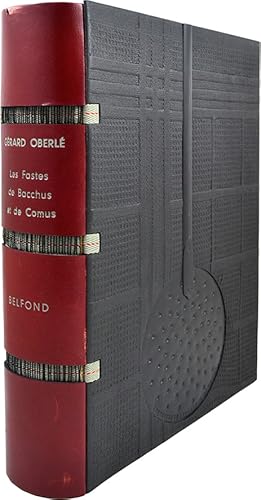 Image du vendeur pour Les Fastes de Bacchus et de Comus ou Histoire du boire et du manger en Europe, de l'Antiquit  nos jours,  travers les livres. mis en vente par Librairie Galle Cambon