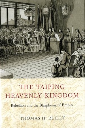 Seller image for Taiping Heavenly Kingdom : Rebellion and the Blasphemy of Empire for sale by GreatBookPrices