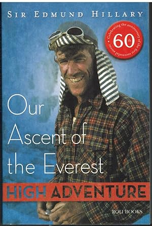 Seller image for HIGH ADVENTURE Our Ascent of the Everest for sale by The Avocado Pit