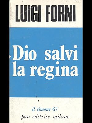 Seller image for Dio salvi la regina for sale by Librodifaccia