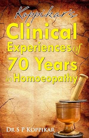 Seller image for Clinical Experiences of 70 Years in Homoeopathy for sale by WeBuyBooks
