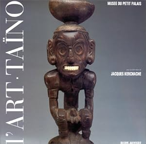 Imagen del vendedor de L'art des sculpteurs tanos : chefs-d'oeuvre des Grandes Antilles prcolombiennes : [exposition, Paris], Muse du Petit Palais, 24 fvrier-29 mai 1994 a la venta por Papier Mouvant