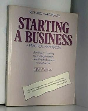 Image du vendeur pour Starting a Business: A Practical Handbook with Examples mis en vente par WeBuyBooks