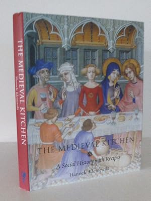 Bild des Verkufers fr The Medieval Kitchen: A Social History with Recipes zum Verkauf von Idle Booksellers PBFA