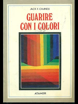 Imagen del vendedor de Guarire con i colori a la venta por Librodifaccia