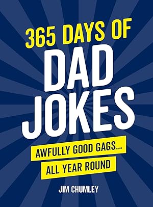Bild des Verkufers fr 365 Days of Dad Jokes: Awfully Good Gags. All Year Round zum Verkauf von moluna