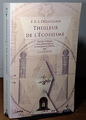 Imagen del vendedor de THUILEUR DE L'ECOSSISME - E DITION CRITIQUE AVEC PRE SENTATION ET DOCUMENTS INE DITS PAR CLAUDE RE TAT a la venta por Livres 113