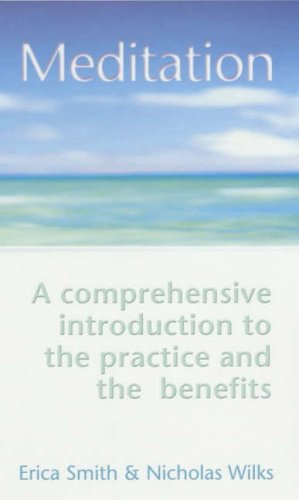 Bild des Verkufers fr Meditation: A comprehensive introduction to the practise and the benefits zum Verkauf von WeBuyBooks