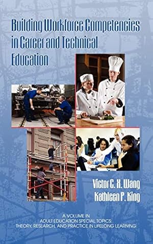 Image du vendeur pour Building Workforce Competencies in Career and Technical Education (Adult Education Special Topics: Theory, Research and Practice in Lifelong Learning) mis en vente par WeBuyBooks