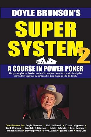 Immagine del venditore per Super System 2: Winning Strategies for Limit Hold\ em Cash Games and Tournament Tactics venduto da moluna