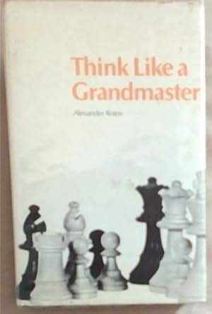 Imagen del vendedor de Think Like A Grandmaster a la venta por Chapter 1