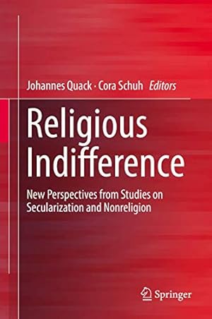 Seller image for Religious Indifference: New Perspectives From Studies on Secularization and Nonreligion for sale by WeBuyBooks