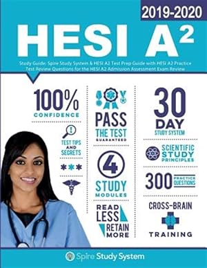 Seller image for HESI A2 Study Guide 2018-2019: Spire Study System & HESI A2 Test Prep Guide with HESI A2 Practice Test Review Questions for the HESI A2 Admission Asse for sale by GreatBookPrices