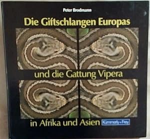 Image du vendeur pour Die Giftschlangen Europas und die Gattung Vipera in Afrika und Asien mis en vente par Chapter 1