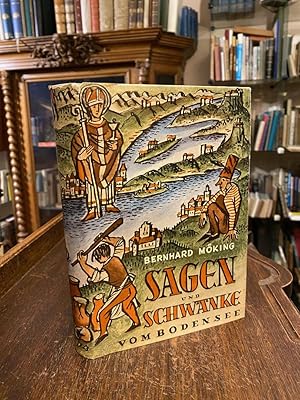 Sagen und Schwänke vom Bodensee. Gesammelt und neugestaltet von Bernhard Möking. Mit sieben Farbt...