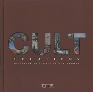 Bild des Verkufers fr Cult Locations: Destinations Etched in Our Memory zum Verkauf von WeBuyBooks