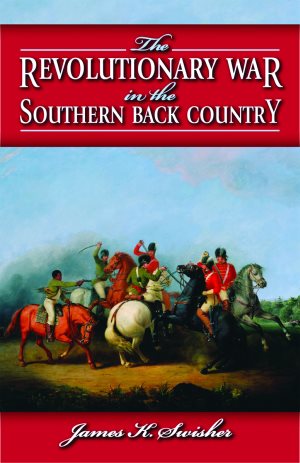 Bild des Verkufers fr Revolutionary War in the Southern Back Country zum Verkauf von GreatBookPrices