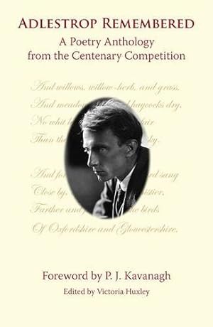 Image du vendeur pour Adlestrop Remembered: A Poetry Anthology from the Centenary Competition mis en vente par WeBuyBooks