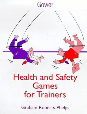 Bild des Verkufers fr Health and Safety Games for Trainers zum Verkauf von WeBuyBooks