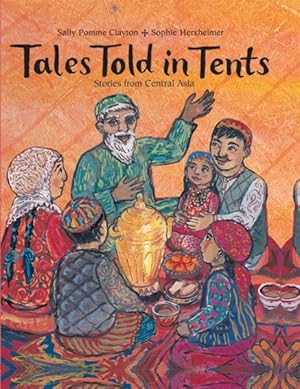 Imagen del vendedor de Tales Told In Tents : Stories From Central Asia a la venta por GreatBookPrices