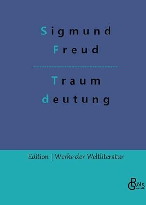 Bild des Verkufers fr Die Traumdeutung (Edition Werke der Weltliteratur - Hardcover) zum Verkauf von Rheinberg-Buch Andreas Meier eK