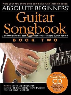 Bild des Verkufers fr Absolute Beginners: Guitar Songbook 2: Book two: (Book & CD): Guitar Songbook - Book Two zum Verkauf von WeBuyBooks