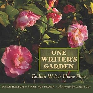 Seller image for One Writer's Garden : Eudora Welty's Home Place for sale by GreatBookPrices