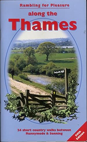 Bild des Verkufers fr Rambling for Pleasure Along the Thames: 24 Short Country Walks Between Runnymede and Sonning (Rambling for Pleasure) zum Verkauf von WeBuyBooks